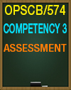 OPSCB/574 Competency 3 Assessment